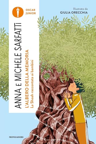 L'albero della memoria. La Shoah raccontata ai bambini