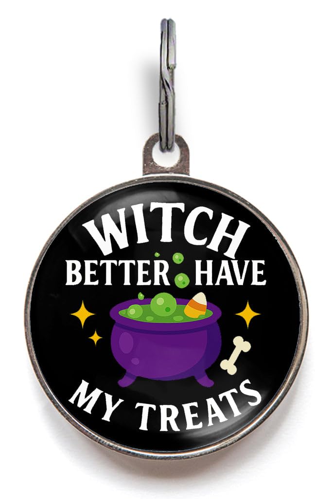 Funny Halloween Dog Tag – UK Made – Customised, 2 Sizes for Dogs & Cats – Witch Better Have My Treats Design – Double-Sided, Waterproof Pet ID – Humorous Spooky Name Tag