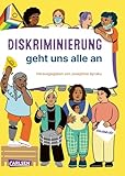 Diskriminierung geht uns alle an: Diskriminierungsarten erkennen, Chancengerechtigkeit erreichen. Für Menschen ab 12.