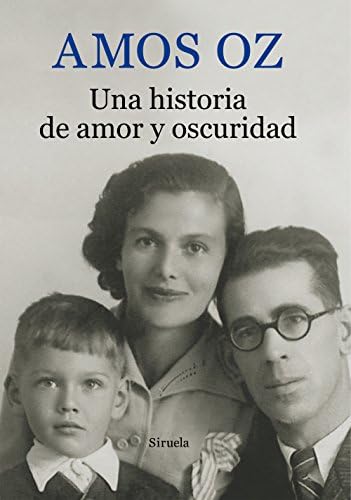 Una historia de amor y oscuridad: 1 (Biblioteca Amos Oz)