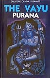  Vayu Purana (Great Epics of India: Puranas Book 19) (English Edition)