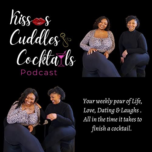 Couverture de Kisses, Cuddles & Cocktails Podcast