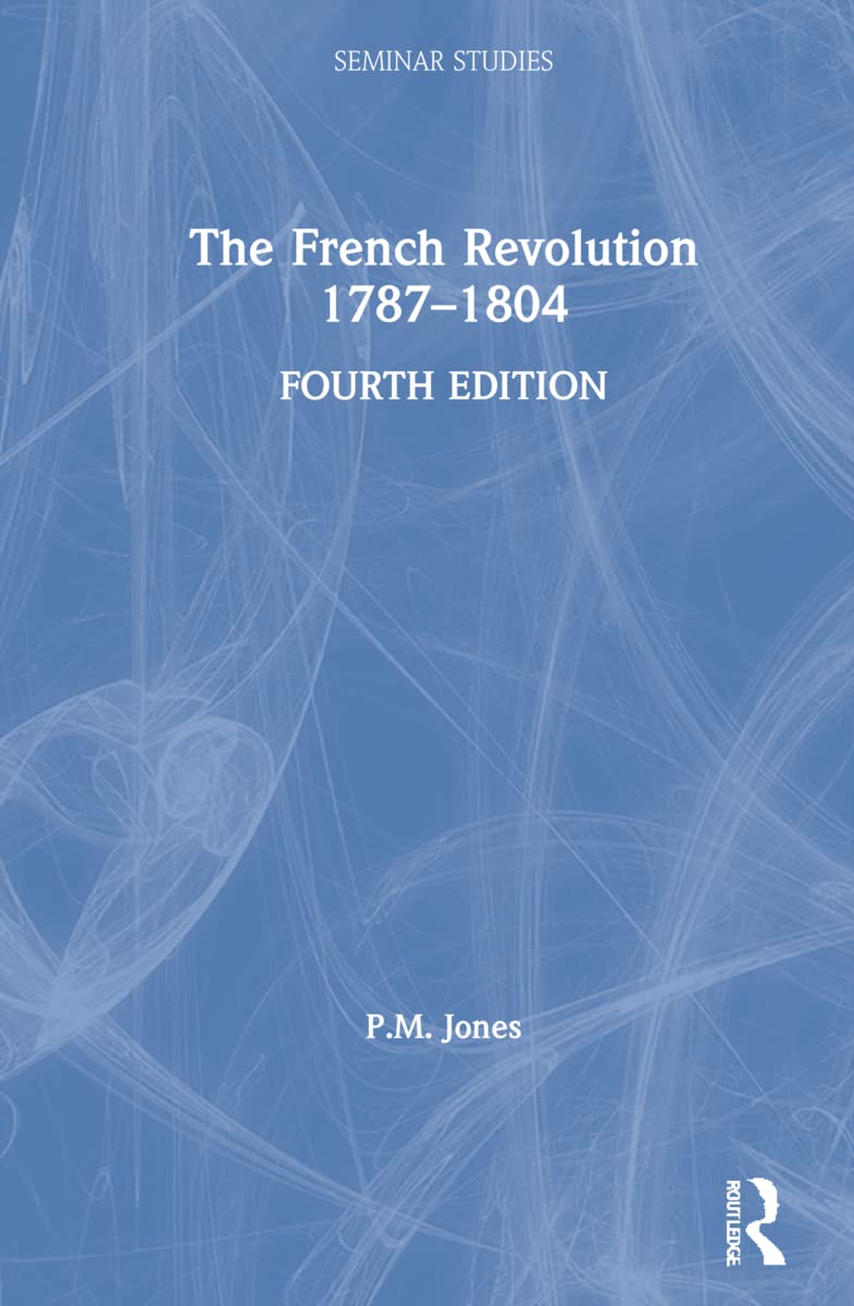 The French Revolution 1787-1804 by P. M. Jones - 9780367741341