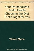 Your Personalized Health Profile: Choosing the Diet That's Right for You 0345340299 Book Cover