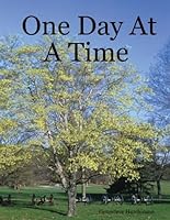 One Day At A Time B005D3HIM2 Book Cover
