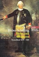 Höfe und Allianzen. Deutschland 1648-1763 3442755239 Book Cover