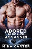 Adored by the Alien Assassin (Warriors of the Lathar Book 5)