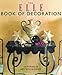 The 'Elle' Book of Decoration