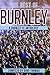 Produktbild The Best of Burnley: A Burnley FC Anthology