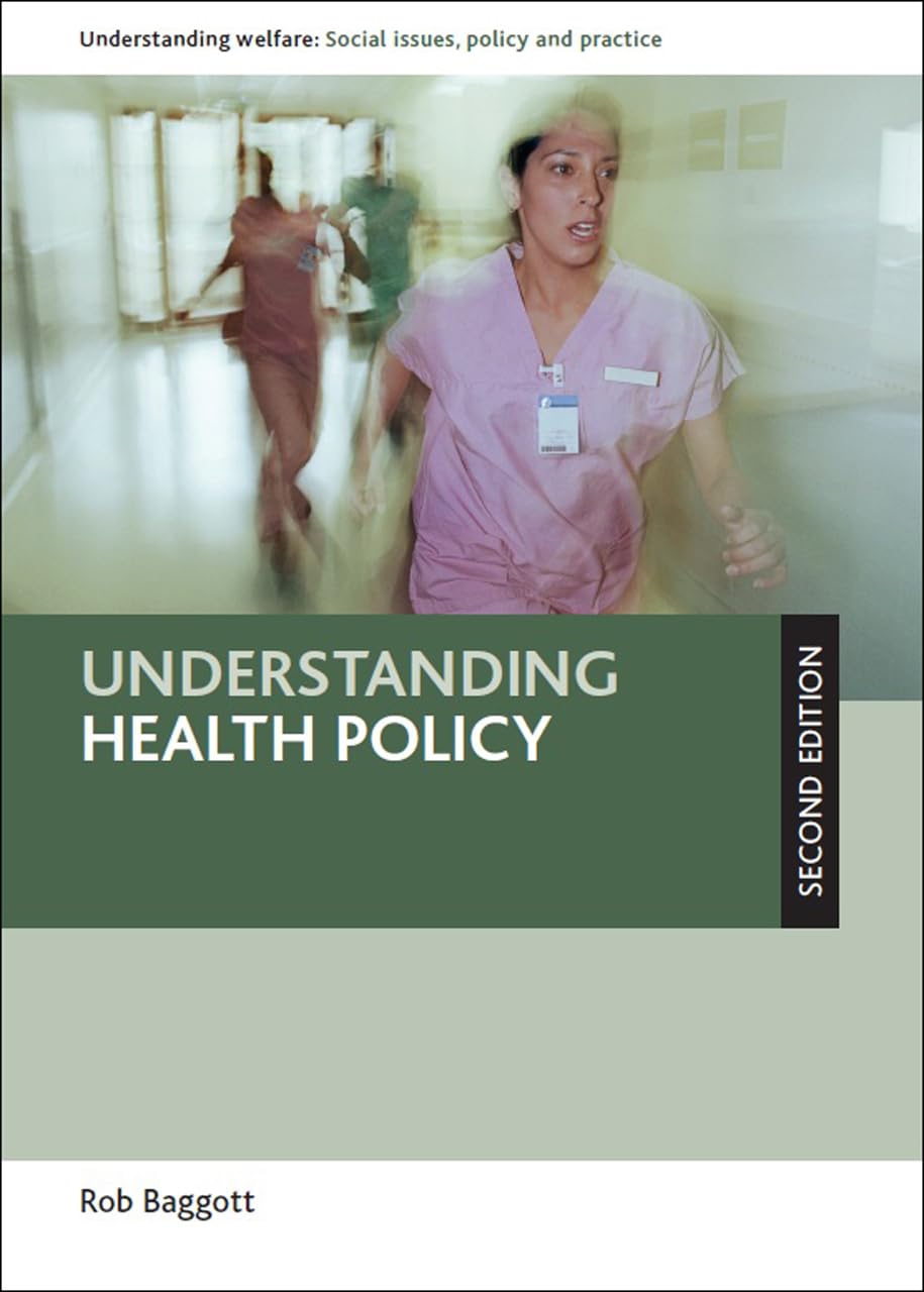 Buy Understanding Health Policy (Understanding Welfare: Social Issues, Policy and Practice) — BookShops.in