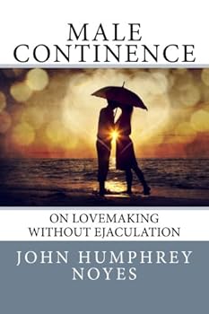 Paperback Male Continence: On Lovemaking Without Ejaculation Book
