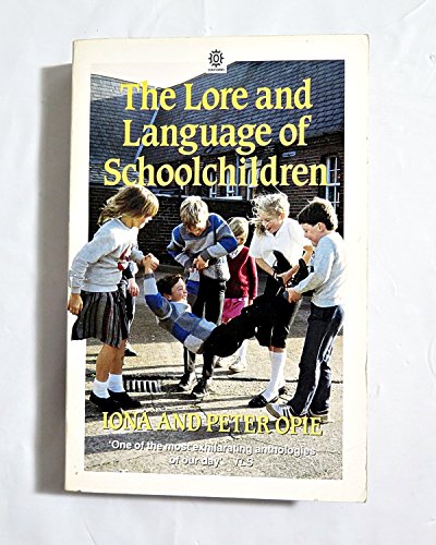 The Lore and Language of Schoolchildren (Oxford... 0192820591 Book Cover