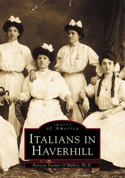 Italians in Haverhill (MA) (Images of America)