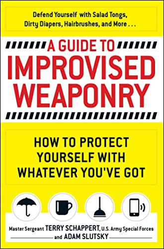 A Guide to Improvised Weaponry view 2