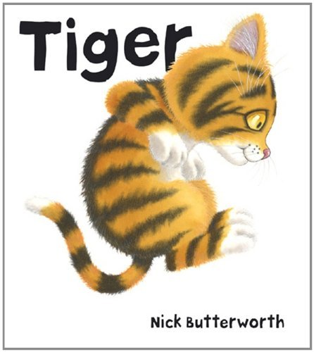 Image of By Nick Butterworth Tiger
