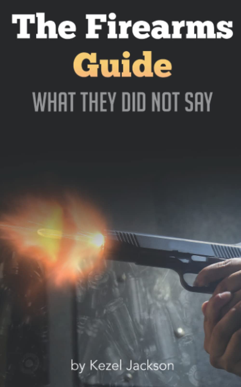 The Firearms Guide: What they did not say