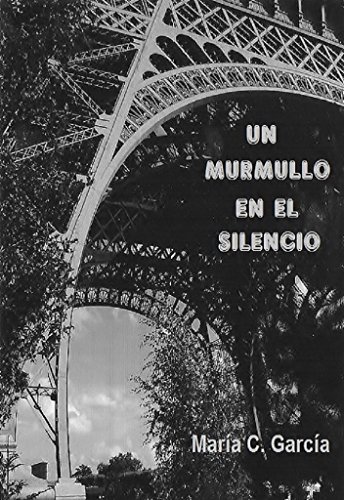 Un murmullo en el silencio Un murmullo en el silencio