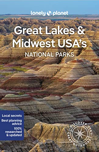 Lonely Planet Great Lakes & Midwest USA's National Parks (National Parks Guide)