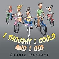 I Thought I Could and I Did 1504341295 Book Cover