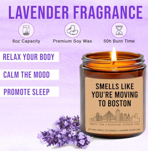 Smells Like You're Moving to Boston Candle - Moving to Boston Housewarming Gift - Boston Candle - New Boston Job Gift - Boston Moving Gift - Lavender Fragrance - 8Oz Soy Wax Candle