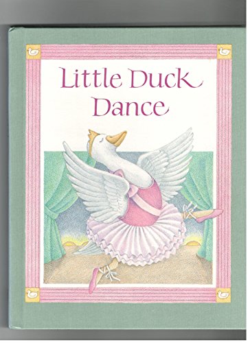 Little Duck Dance B00545ZGIM Book Cover