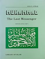 Muhammad, the Last Messenger 0934905053 Book Cover