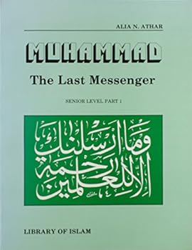 Paperback Muhammad, the Last Messenger (Book 1) Book