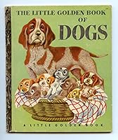 The Little Golden Book Of Dogs B0007F2HUO Book Cover