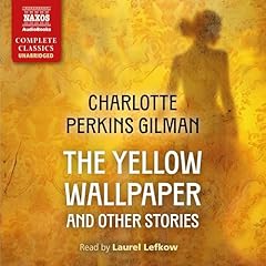 The Yellow Wallpaper and Other Stories Audiolibro Por Charlotte Perkins Gilman arte de portada