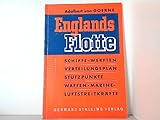  Englands Flotte, Schiffe , Verteilungsplan, Stützpunkte, Waffen, Luftstreitkräfte.