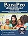 Parapro Assessment Study Guide: Test Prep and Practice Test Questions for the Paraprofessional Exam
