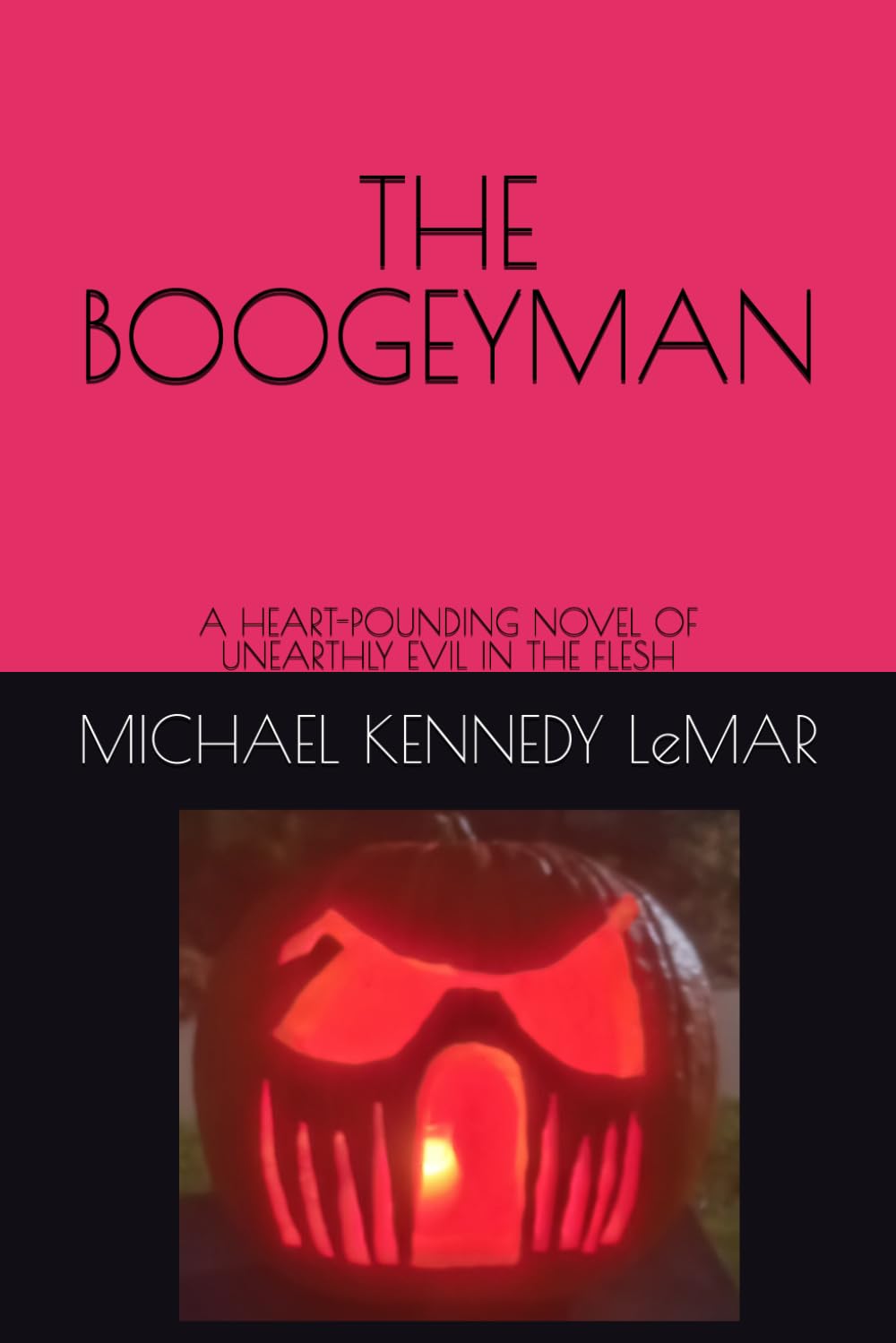 THE BOOGEYMAN: A HEART-POUNDING NOVEL OF UNEARTHLY EVIL IN THE FLESH