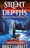 Silent Depths: A Psychic Suspense Thriller with a Romantic Twist (Mind Stalkers Book 1)