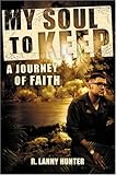 My Soul to Keep: A Journey of Faith