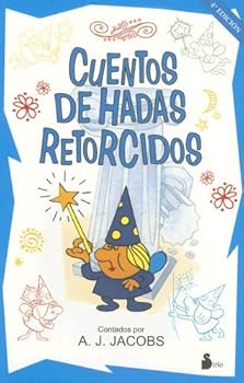 CUENTOS DE HADAS RETORCIDOS...