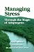 Managing Stress-Through the Magic of Adaptogens