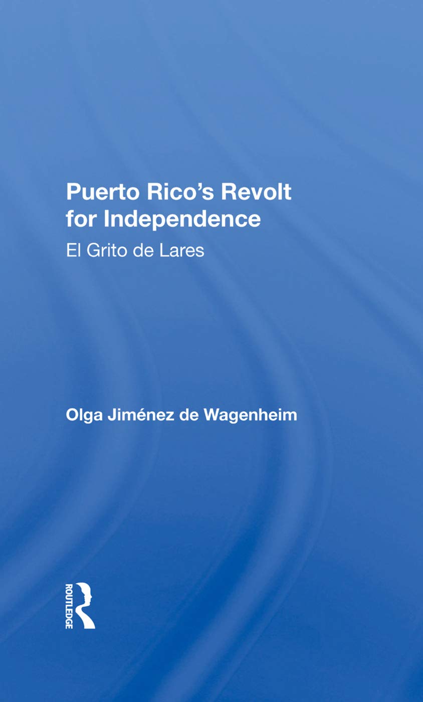 Puerto Rico's Revolt for Independence