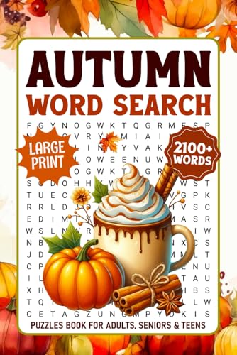 Compare Textbook Prices for Autumn Word Search Puzzles Large Print: 2100+ Cozy Words, Relaxing Fall Themed Word Find Puzzle Book For Adults, Seniors & Teens, Autumn Word Searches With Solutions ISBN 9798292579601 by Press, PurePuzzle