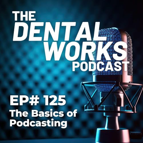 DWP125 - The Basics of Podcasting