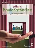 Mini-Papierarbeiten - Mit zahlreichen Vorlagen