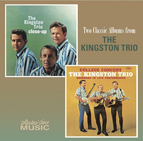 Two Classic Album from The Kingston Trio: Close-Up/College Concert