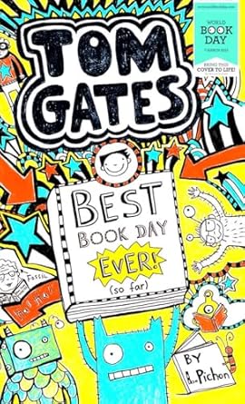 Tom Gates: Best Book Day Ever!(So Far) (World Book Day Edition 2013)