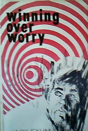 Winning Over Worry (Second Printing) B07PXLKZVL Book Cover