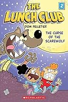The Curse of the Scarewolf (The Lunch Club #2) 1443182729 Book Cover