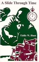 A Slide Through Time 1892668017 Book Cover