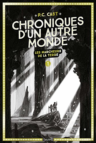 Télécharger Chroniques d'un autre monde, Tome 01 : Les marcheurs de la terre livre En ligne