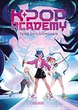  K-Pop Academy 1: Tanz der Dämonen: ein rasantes Kinderbuch ab 10 voller Glamour, Girlpower und fieser Dämonen (German Edition)