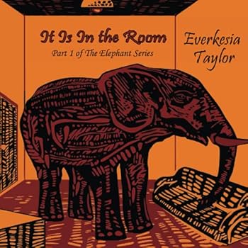 Paperback It Is In the Room: Part One of Elephant Series (The Elephant Series) Book