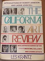 The California art review: An illustrated survey of the state's museums, galleries, and leading artists 0913765163 Book Cover