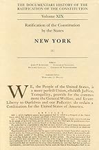 The Documentary History of the Ratification of the Constitution, Volume 19: Ratification of the Constitution By The States: New York, No. 1 (Volume 19)